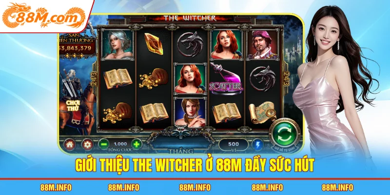 Giới thiệu The Witcher ở 88M đầy sức hút